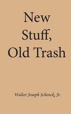 New Stuff, Old Trash