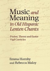 Music and Meaning in Old Hispanic Lenten Chants