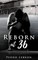 Reborn At 36