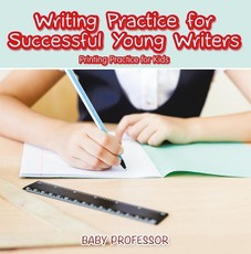 Writing Practice for Successful Young Writers | Printing Practice for Kids