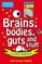 Science: Sorted! Brains, bodies, guts and stuff