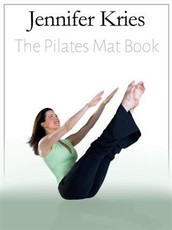 Jennifer Kries - The Pilates Mat Book