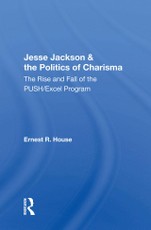 Jesse Jackson And The Politics Of Charisma