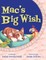 Mac's Big Wish