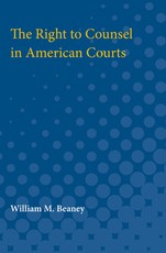 The Right to Counsel in American Courts