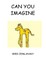 Can You Imagine