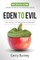 Eden to Evil