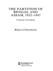 The Partition of Bengal and Assam, 1932-1947