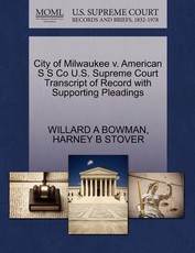 City of Milwaukee V. American S S Co U.S. Supreme Court Transcript of Record with Supporting Pleadings