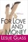 For Love and Money