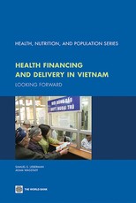 Health Financing and Delivery in Vietnam