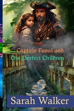 The Perfect Children of Captain Funai