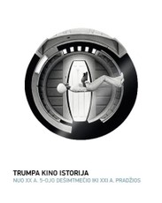 Trumpa kino istorija. Nuo XX a. 5-ojo dešimtmečio iki XXI a. pradžios