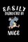 Easily Distracted By Mice