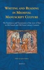 Writing and Reading in Medieval Manuscript Culture