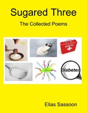 Sugared Three: The Collected Poems