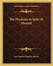 The Physician In Spite Of Himself