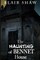 The Haunting of Bennet House
