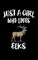 Just A Girl Who Loves Elks