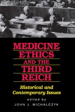 Medicine, Ethics, and the Third Reich