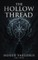 The Hollow Thread