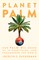 Planet Palm