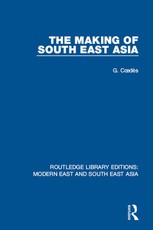 Coedes, G: Making of South East Asia (RLE Modern East and So