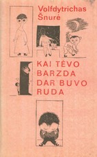 Kai tėvo barzda dar buvo ruda (1986)