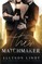 Their Matchmaker