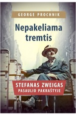 Nepakeliama tremtis: Stefanas Zweigas pasaulio pakraštyje