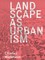 Landscape as Urbanism