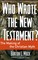 Who Wrote the New Testament?
