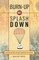 Burn-Up or Splash Down
