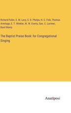 The Baptist Praise Book