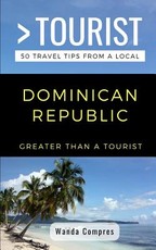 Greater Than a Tourist- Dominican Republic