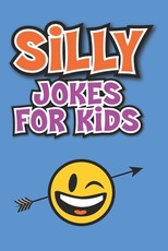 Silly Jokes for Kids