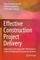 Effective Construction Project Delivery