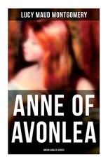 Anne of Avonlea (Green Gables Series)