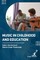 Music in Childhood and Education