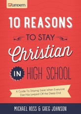 10 Reasons to Stay Christian in High School