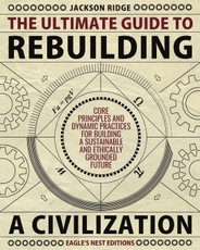 The Ultimate Guide to Rebuilding a Civilization