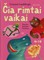 Čia rimtai vaikai