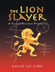 The Lion Slayer: A Tale of Ancient Phoenicia