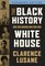 The Black History of the White House: Expanded Edition