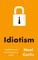 Idiotism: Capitalism and the Privatisation of Life