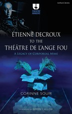 Étienne Decroux to the Théâtre de l''Ange Fou