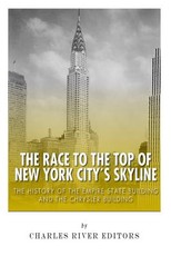 The Race to the Top of New York City's Skyline