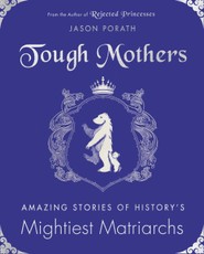Porath, J: Tough Mothers