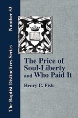 The Price of Soul Liberty and Who Paid It