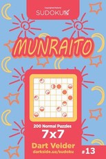 Sudoku Munraito - 200 Normal Puzzles 7x7 (Volume 13)